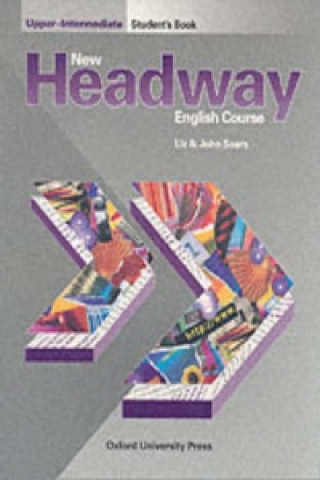 Книга New Headway: Upper-Intermediate: Student's Book Soars John and Liz