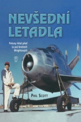 Book Nevšední letadla Phil Scott