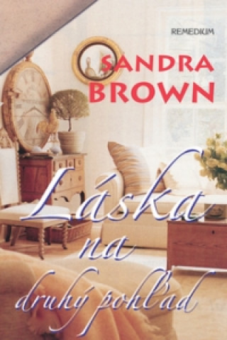 Kniha Láska na druhý pohľad Sandra Brown