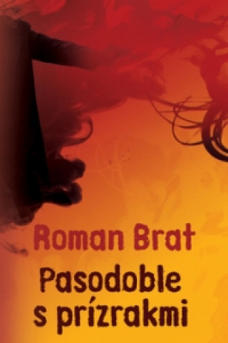 Book Pasodoble s prízrakmi Roman Brat