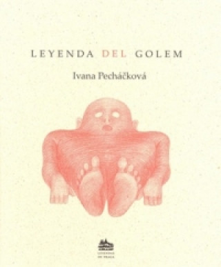 Knjiga Leyenda del Golem Ivana Pecháčková