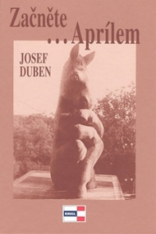 Könyv Začněte...Aprílem Josef Duben