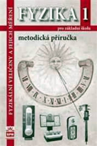 Kniha Fyzika 1 pro ZŠ Metodická příručka RVP Jiří Tesař