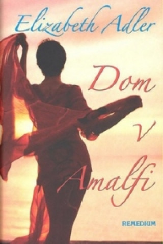 Könyv Dom v Amalfi Elizabeth Adler