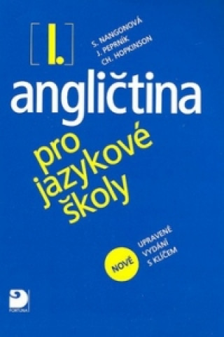 Könyv Angličtina pro jazykové školy I. Stella Nangonová