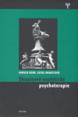 Książka Skupinově-analytická psychoterapie Liesel Hearstová