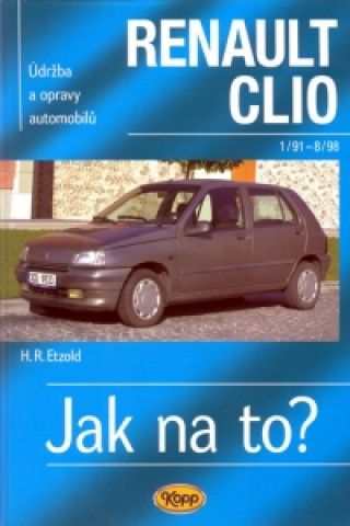 Książka Renault Clio od 1/97 do 8/98 Hans-Rüdiger Etzold