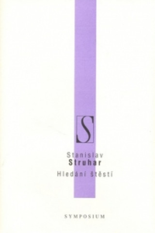 Book Hledání štěstí Stanislav Struhar