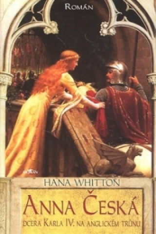 Книга Anna Česká Hana Whitton