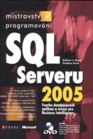 Könyv Mistrovství v programování SQL Serveru 2005, Andrew J. Brust