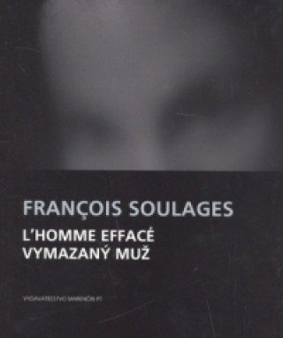 Kniha L`homme effacé Vymazaný muž François Soulages