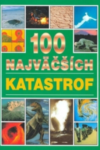 Book 100 najväčších katastrof Michael Pollard