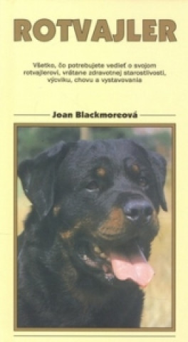 Kniha Rotvajler J. Blackmoreová