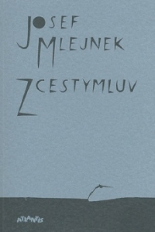 Книга Zcestymluv Josef Mlejnek