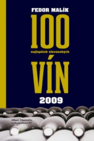 Könyv 100 najlepších slovenských vín 2009 collegium