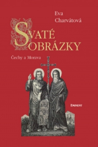 Kniha Svaté obrázky Eva Charvátová