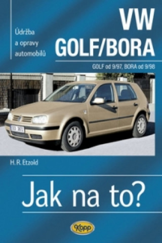 Kniha VW Golf od 9/97, VW Bora od 9/98 Hans-Rüdiger Etzold