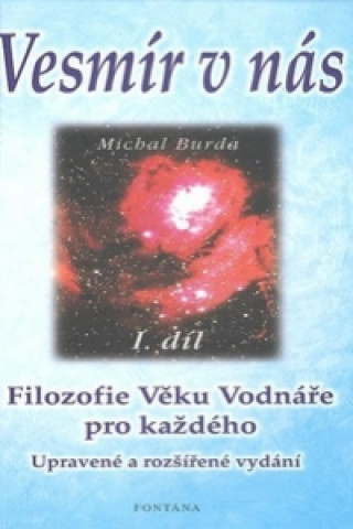 Kniha Vesmír v nás I.díl Michal Burda