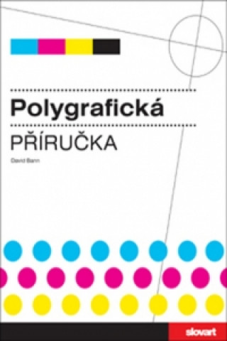 Книга Polygrafická příručka David Bann