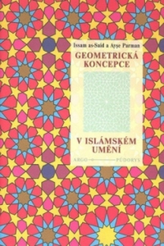 Kniha Geometrická koncepce v islámském umění Ayse Parman