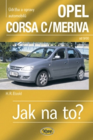 Book Opel Corsa C/ Meriva od 9/00 Hans-Rüdiger Etzold