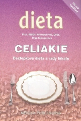 Книга Celiakie Přemysl Frič