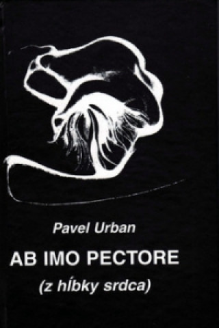 Könyv Ab imo pectore (z hĺbky srdca) Pavel Urban