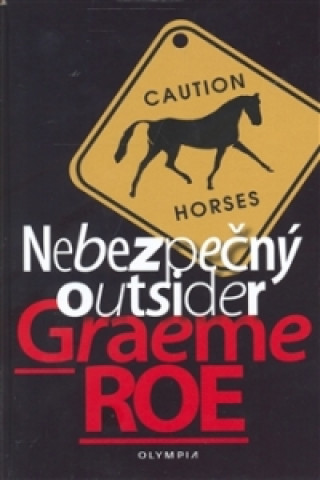 Könyv Nebezpečný outsider Graeme Roe