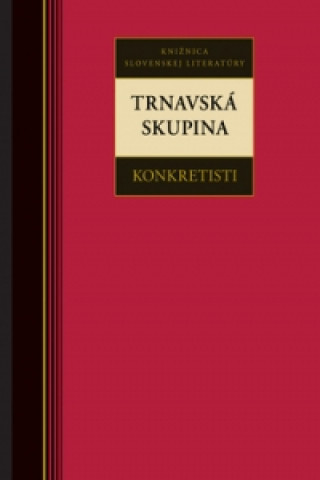 Kniha Trnavská skupina Konkretisti collegium