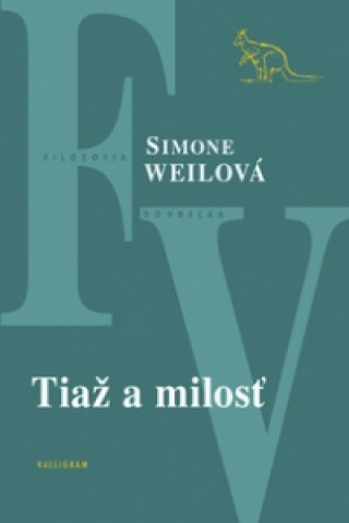 Книга Tiaž a milosť Simone Weilová