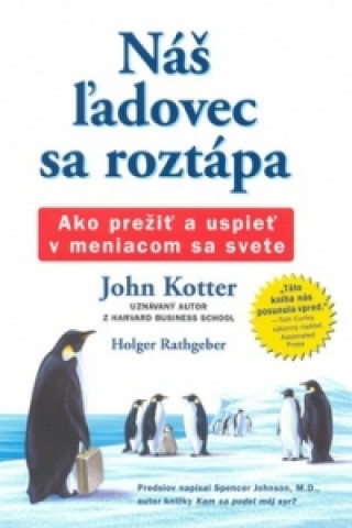 Kniha Náš ľadovec sa roztápa John Kotter