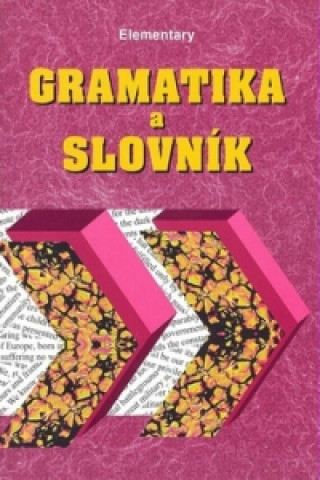 Kniha Gramatika a slovník Elementary Zdeněk Šmíra