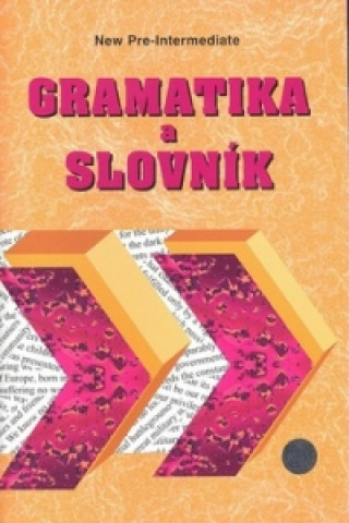 Könyv Gramatika a slovník New pre-intermediate Zdeněk Šmíra
