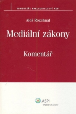 Book Mediální zákony Komentář Aleš Rozehnal