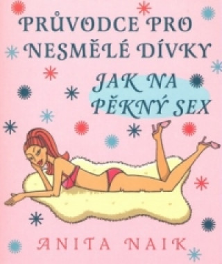 Carte Jak na pěkný sex Anita Naik