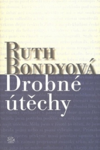 Kniha Drobné útěchy Ruth Bondyová