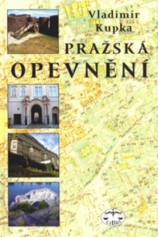 Knjiga Pražská opevnění Vladimír Kupka