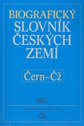 Kniha Biografický slovník českých zemí Čern-Čž Pavla Vošahlíková