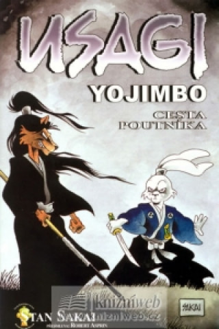 Könyv Usagi Yojimbo Cesta poutníka Stan Sakai
