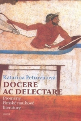 Könyv Docere ac delectare? Katarina Petrovićová