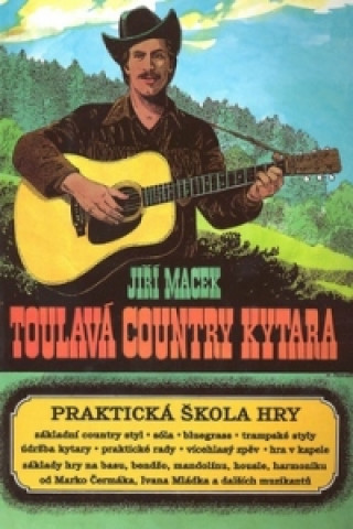 Książka Toulavá country kytara Jiří Macek