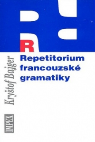 Kniha Repetitorium francouzské gramatiky Kryštof Bajger