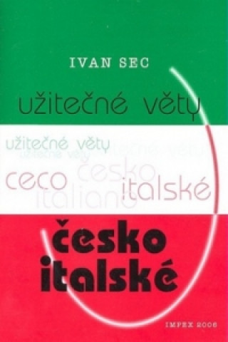 Kniha Užitečné věty česko-italské Ivan Sec