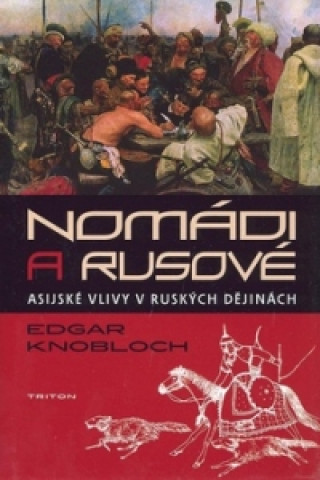 Carte Nomádi a Rusové Edgar Knobloch