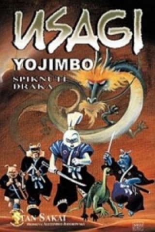 Kniha Usagi Yojimbo Spiknutí draka Stan Sakai