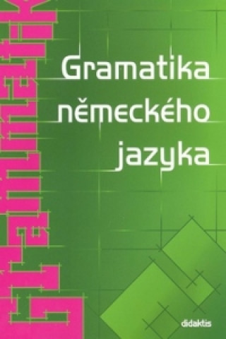 Книга Gramatika německého jazyka Zuzana Raděvová