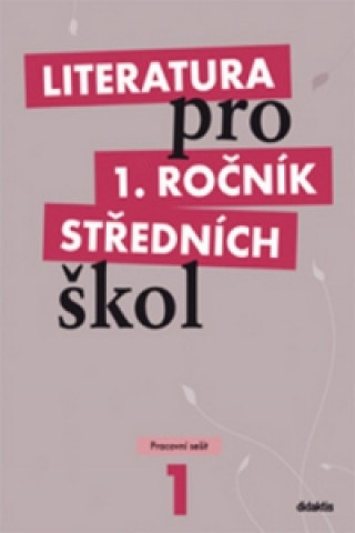 Book Literatura pro 1. ročník středních škol Renata Bláhová