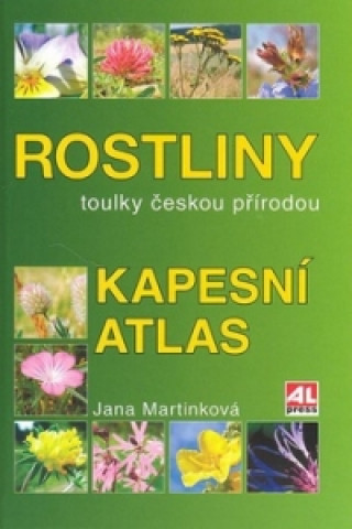 Książka Rostliny Kapesní atlas Jana Martinková