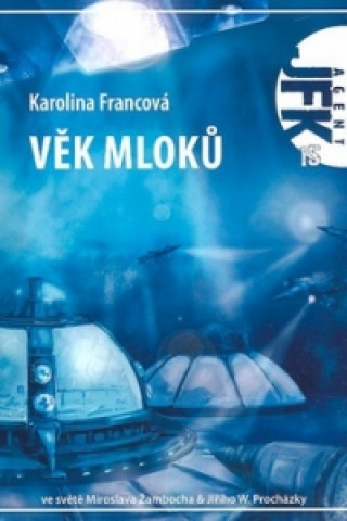 Книга Věk mloků Karolina Francová