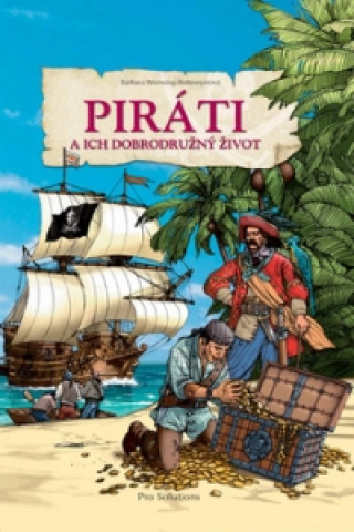 Könyv Piráti a ich dobrodružný život Barbara Wernsing-Bottmeyer